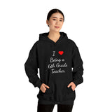 I Love Being A 6th Grade Teacher Unisex Heavy Blend™ Hooded Sweatshirt