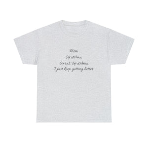 Mom Grandma Great Grandma Unisex Heavy Cotton Tee
