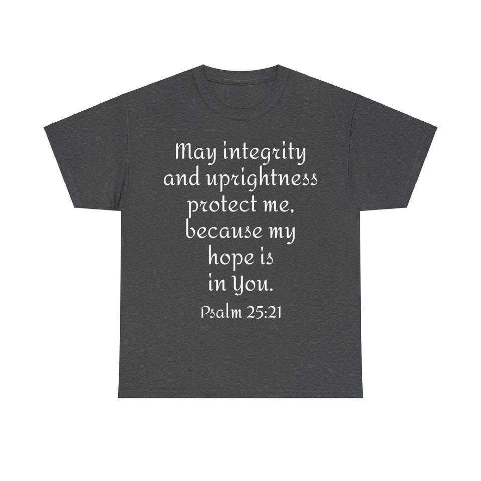 Psalm 25:21 Unisex Heavy Cotton Tee
