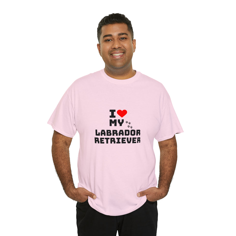I Love My Labrador Retriever Unisex Heavy Cotton Tee