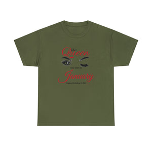 This Queen was Born In January Unisex Heavy Cotton Tee