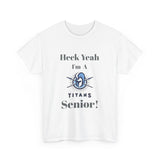 Heck Yeah I'm A Hopewell High School Senior Class Of 2025 Unisex Heavy Cotton Tee