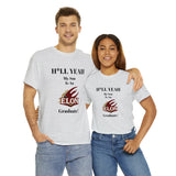 H*LL Yeah My Son Is An Elon Graduate Unisex Heavy Cotton Tee