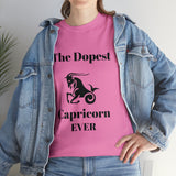 The Dopest Capricorn Ever Unisex Heavy Cotton Tee