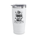 It Takes A Lot Ringneck Tumbler, 20oz