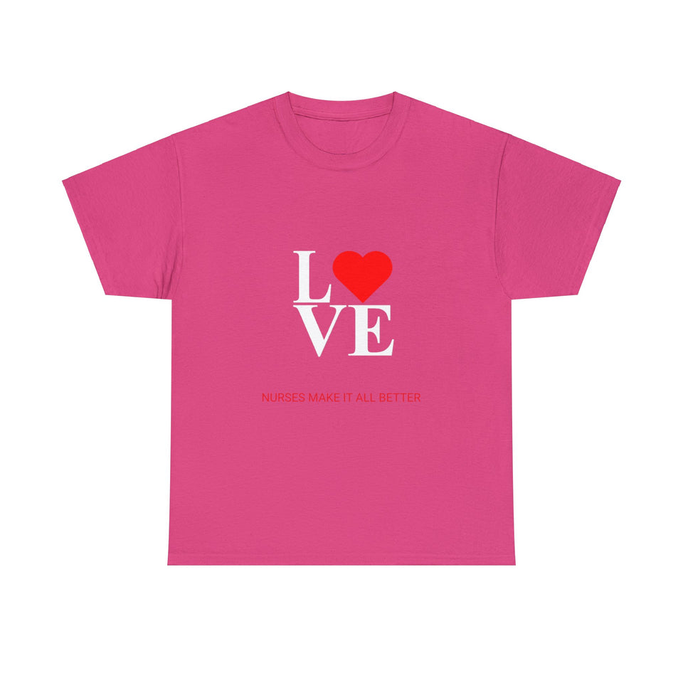 Nurses Make It All Better Cotton Tee