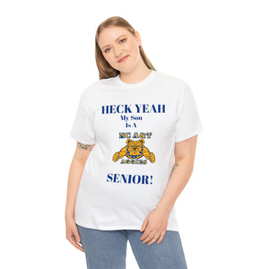 Heck Yeah My Son Is A NC A&T Senior Unisex Heavy Cotton Tee