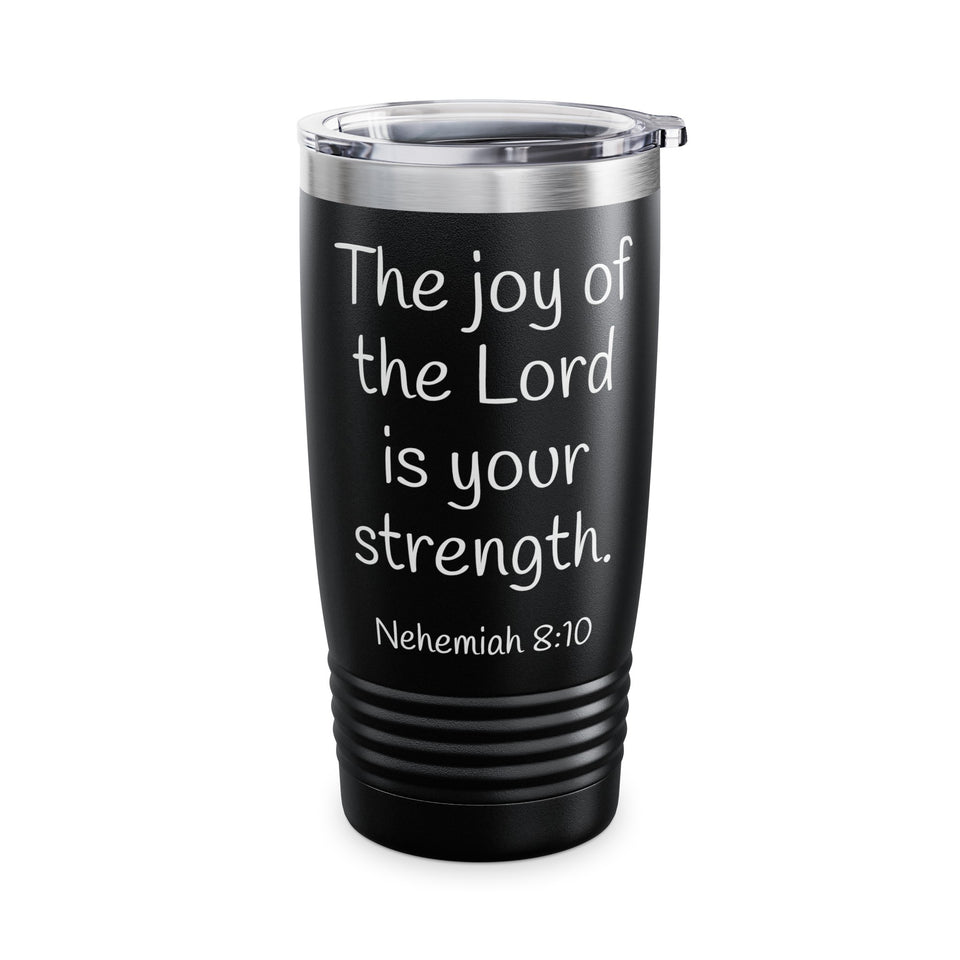 Nehemiah 8:10 Ringneck Tumbler, 20oz