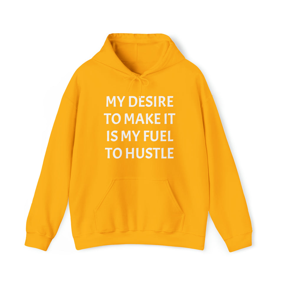 MY DESIRE TO MAKE IT Unisex Heavy Blend™ Hooded Sweatshirt