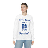 Heck Yeah I'm A Duke Senior Unisex Heavy Blend™ Crewneck Sweatshirt