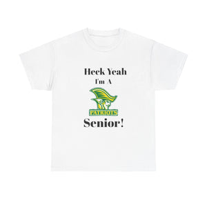 Heck Yeah I'm A Independence High School Senior Class Of 2025 Unisex Heavy Cotton Tee