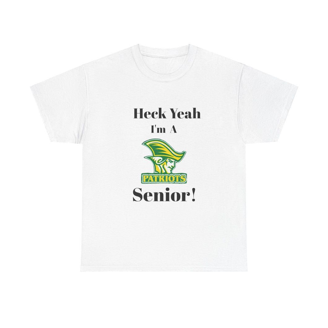 Heck Yeah I'm A Independence High School Senior Class Of 2025 Unisex Heavy Cotton Tee