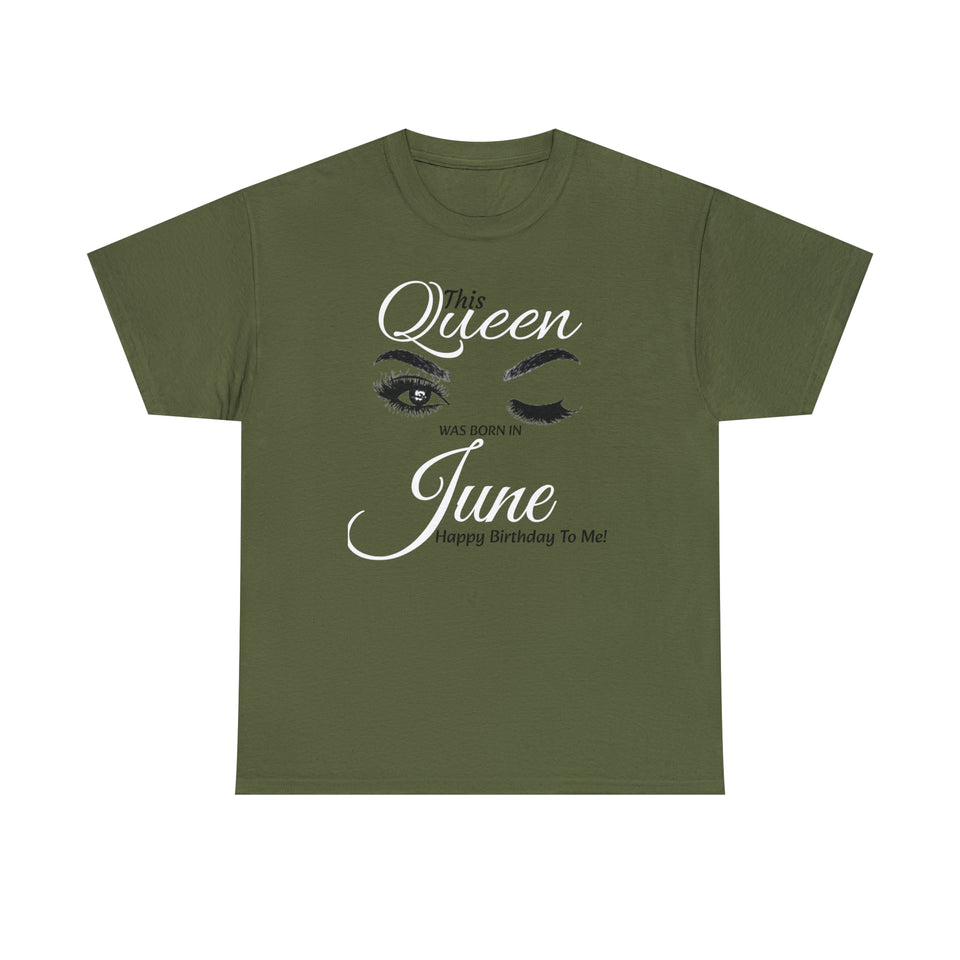 This Queen Was Born In June Unisex Heavy Cotton Tee