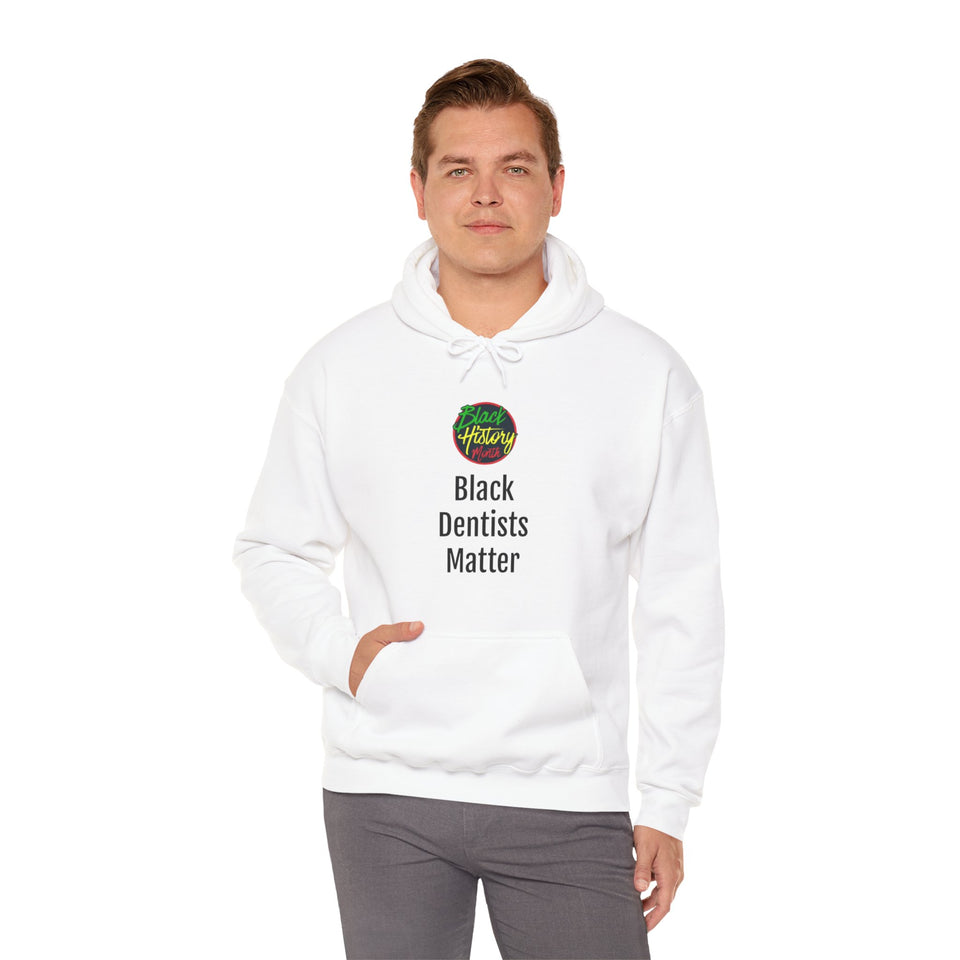 Black Dentists Matter Hooded Sweatshirt