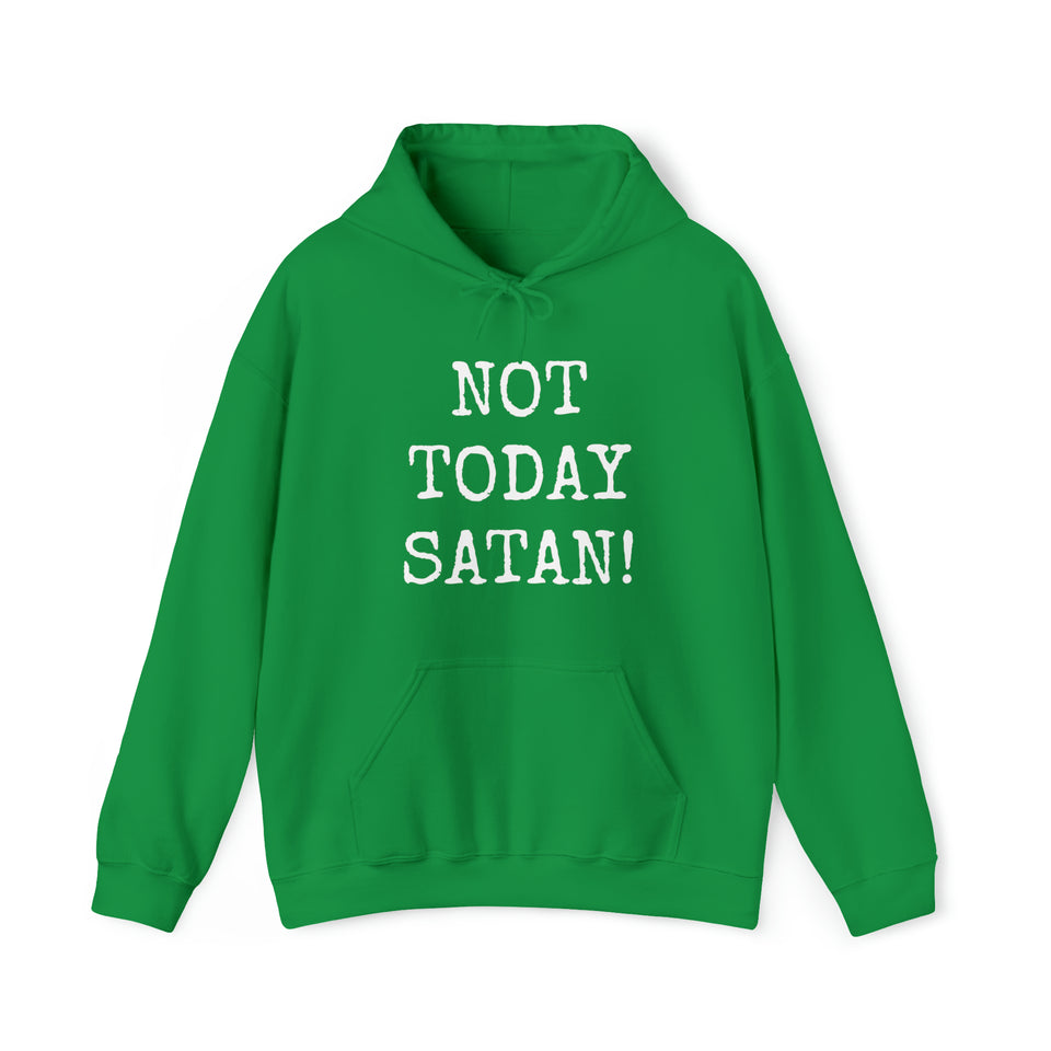 Specialty Not Today Satan! Hooded Sweatshirt