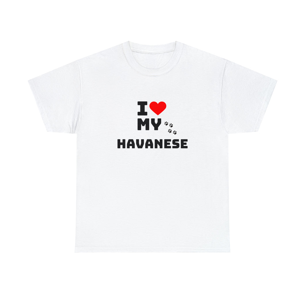 I Love My Havanese Unisex Heavy Cotton Tee