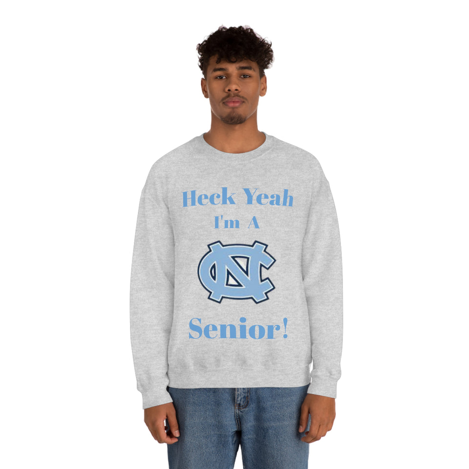 Heck Yeah I'm A Chapel Hill Senior Unisex Heavy Blend™ Crewneck Sweatshirt