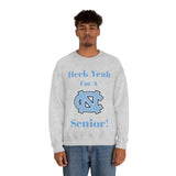 Heck Yeah I'm A Chapel Hill Senior Unisex Heavy Blend™ Crewneck Sweatshirt