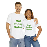 Not Today Satan Unisex Heavy Cotton Tee