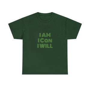 I Am I Can I Will Unisex Heavy Cotton Tee