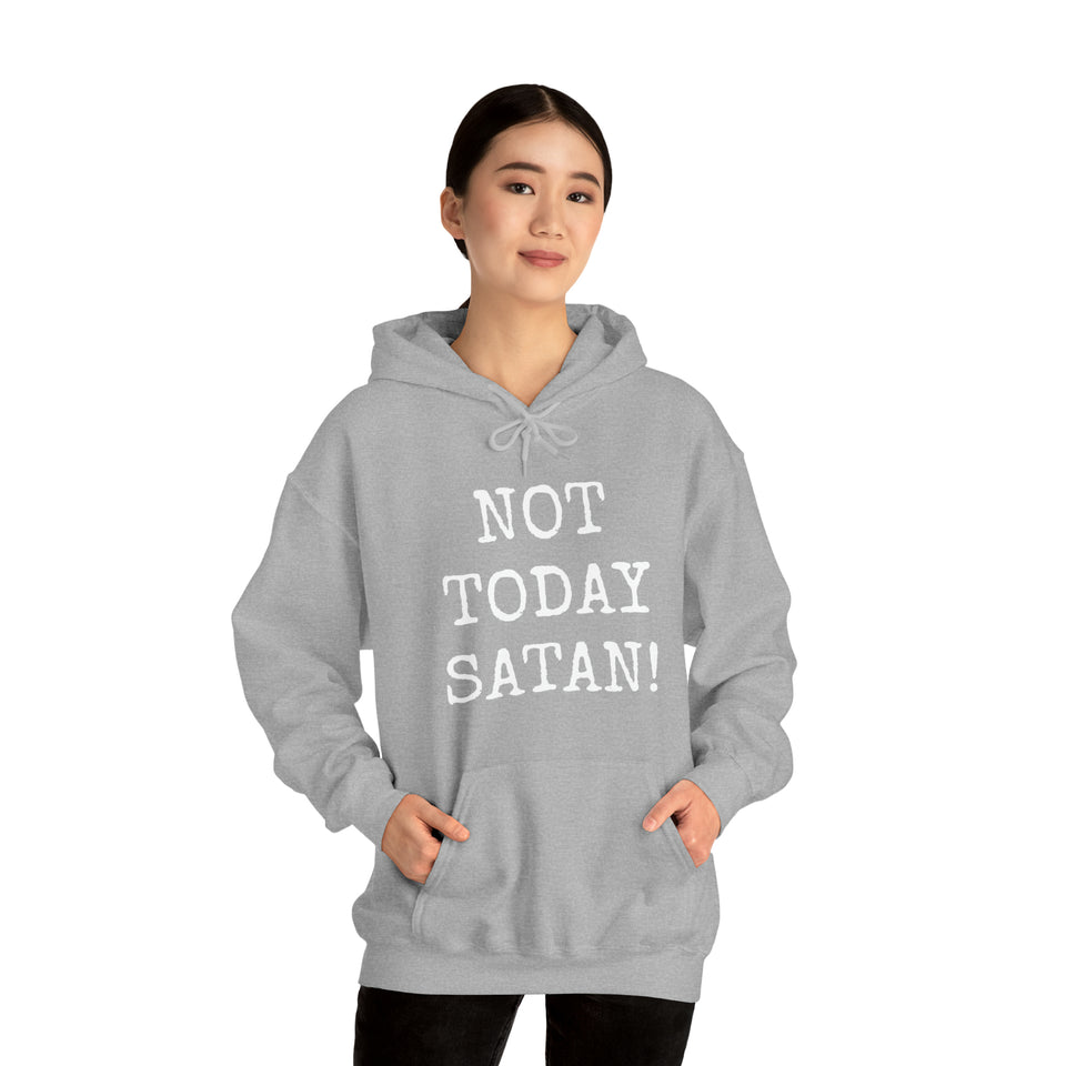 Specialty Not Today Satan! Hooded Sweatshirt