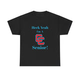 Heck Yeah I'm A Charlotte Catholic High School Senior Class Of 2025 Unisex Heavy Cotton Tee