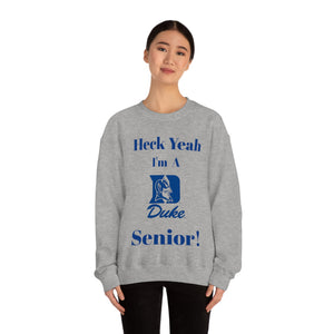 Heck Yeah I'm A Duke Senior Unisex Heavy Blend™ Crewneck Sweatshirt