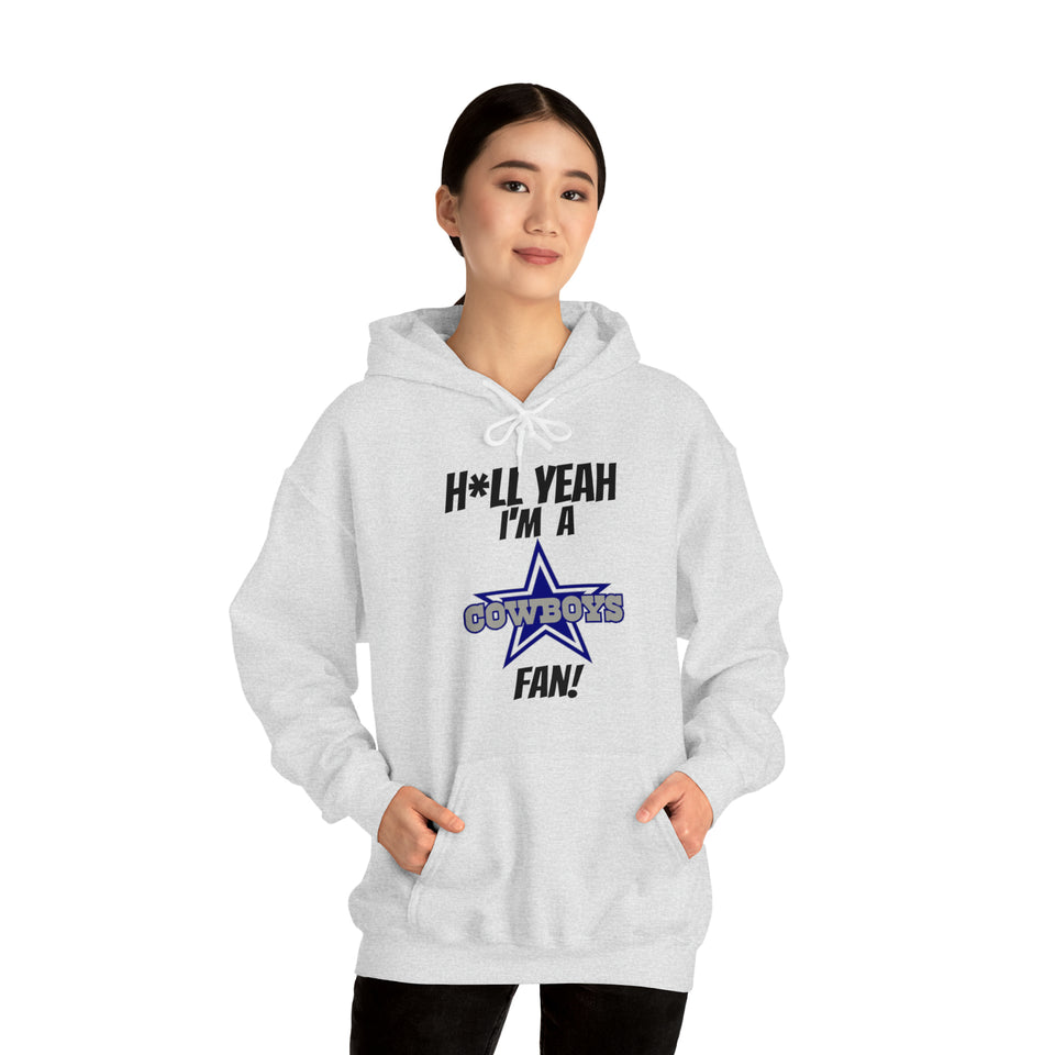 H*ll Yeah I'm A Dallas Cowboys Fan Unisex Heavy Blend™ Hooded Sweatshirt