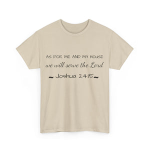 As For Me And My House Unisex Heavy Cotton Tee