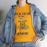 Heck Yeah My Son Is A NC A&T Senior Unisex Heavy Cotton Tee