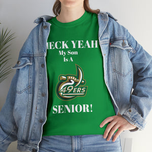 Heck Yeah My Son Is A UNCC Senior Unisex Heavy Cotton Tee