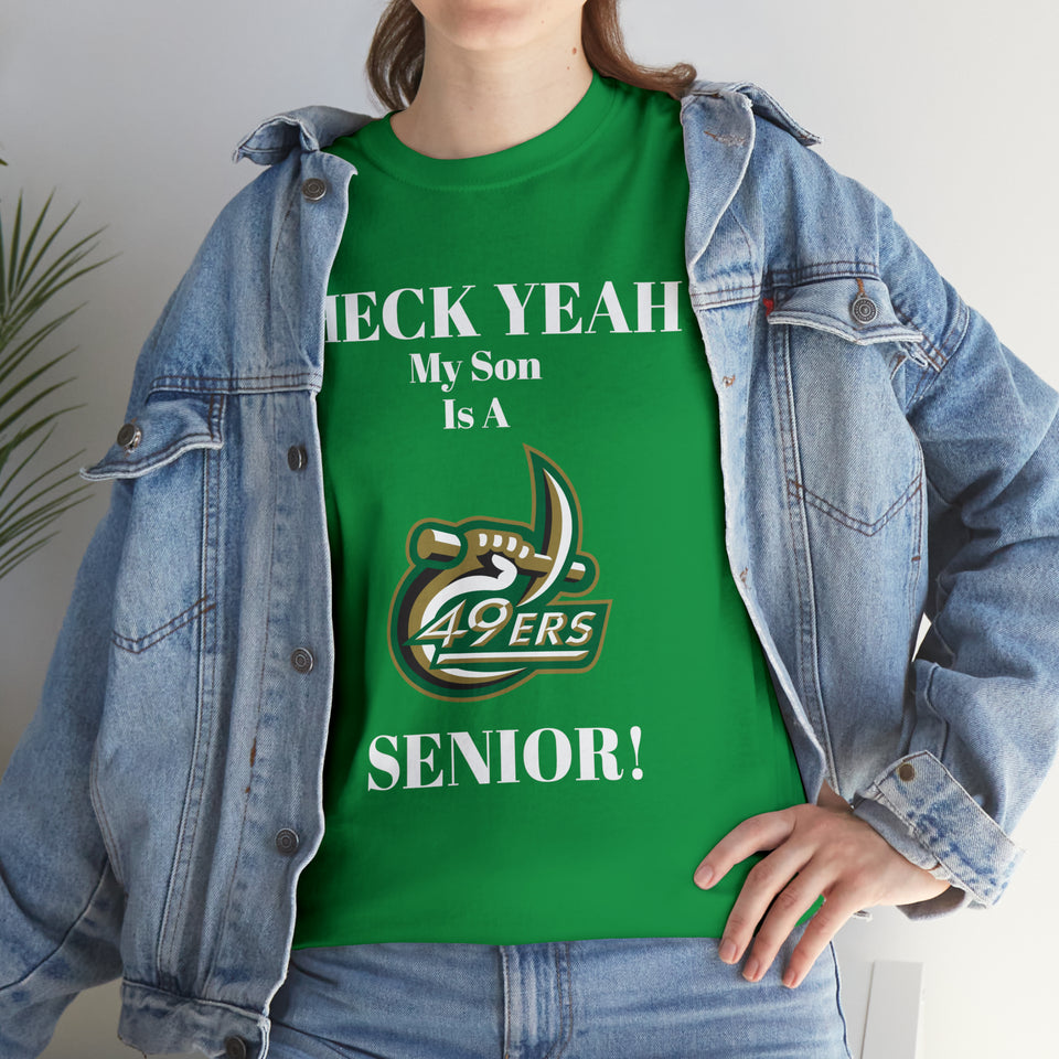 Heck Yeah My Son Is A UNCC Senior Unisex Heavy Cotton Tee