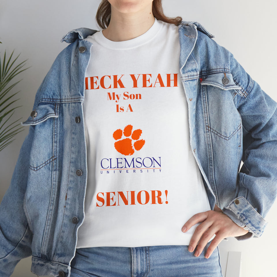 Heck Yeah My Son Is A Clemson Senior Unisex Heavy Cotton Tee