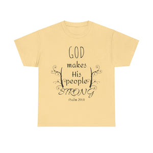 God Makes His People Strong Unisex Heavy Cotton Tee