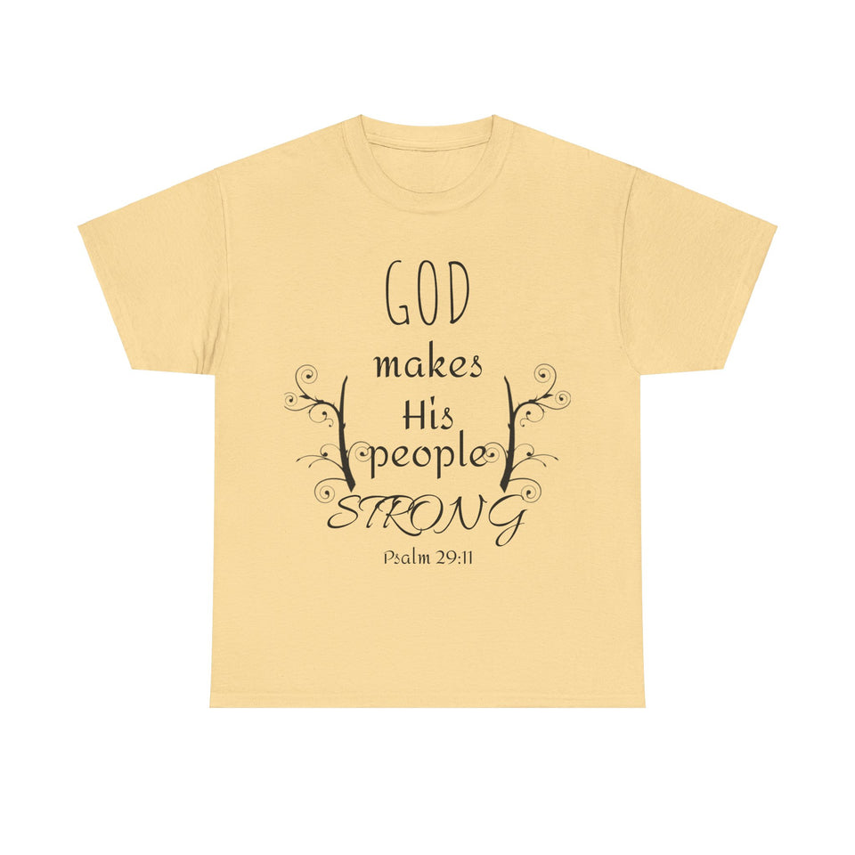 God Makes His People Strong Unisex Heavy Cotton Tee