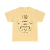 God Makes His People Strong Unisex Heavy Cotton Tee