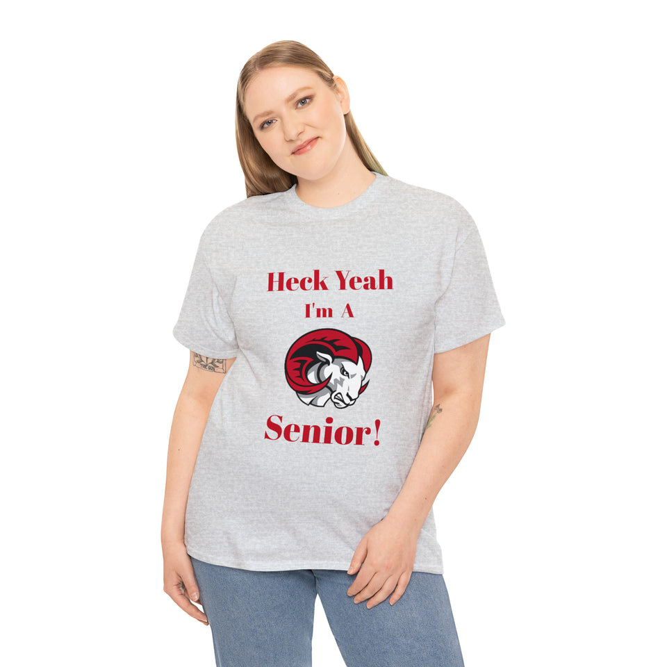 Heck Yeah I'm a WSSU Senior Unisex Heavy Cotton Tee