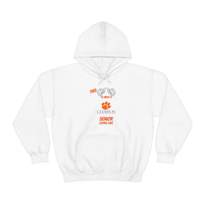 This Is What A Clemson Senior Looks Like Unisex Heavy Blend™ Hooded Sweatshirt