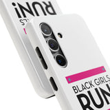 Black Girls Run Tough Phone Cases