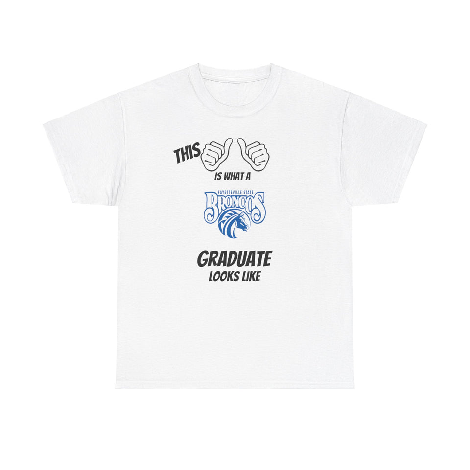 This Is What A Fayetteville State University Graduate Looks Like 2025 Unisex Heavy Cotton Tee