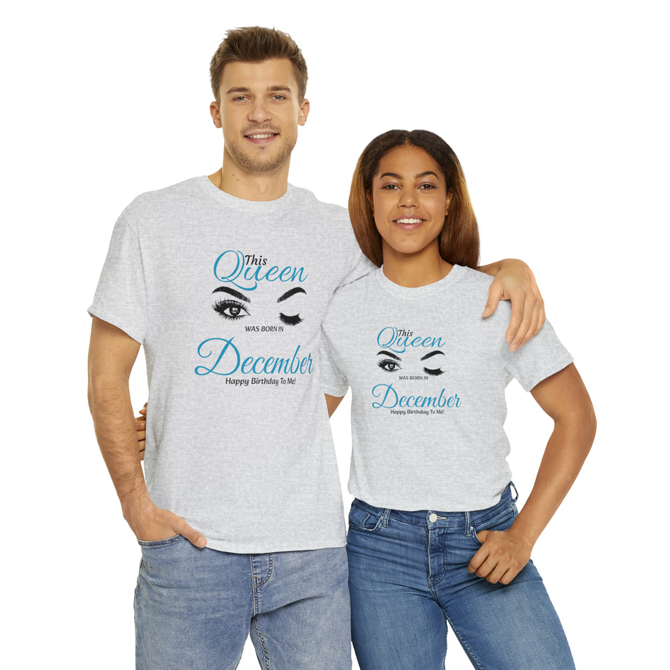 This Queen was Born In December Unisex Heavy Cotton Tee