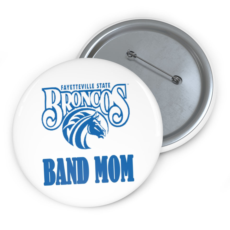 Fayetteville State Band Mom Custom Pin Buttons
