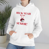 Heck Yeah My Son is A WSSU Senior Unisex Heavy Blend™ Hooded Sweatshirt