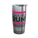 Black Girls Run Ringneck Tumbler, 20oz