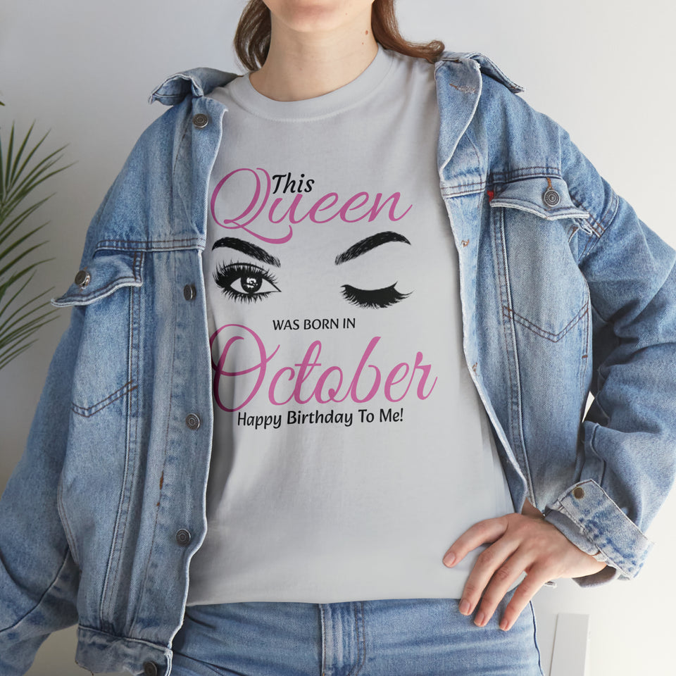 This Queen Was Born In October Unisex Heavy Cotton Tee