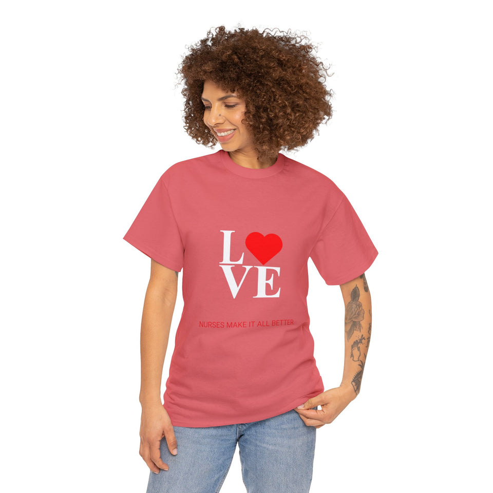 Nurses Make It All Better Cotton Tee