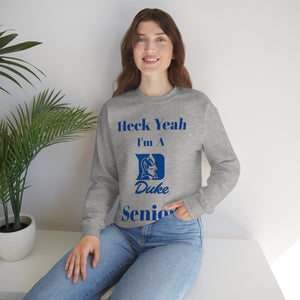 Heck Yeah I'm A Duke Senior Unisex Heavy Blend™ Crewneck Sweatshirt