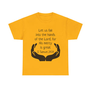 II Samuel 24:14 Unisex Heavy Cotton Tee