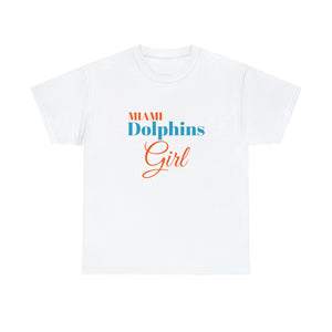 Miami Dolphins Girl Unisex Heavy Cotton Tee