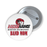 WSSU Band Mom Custom Pin Buttons